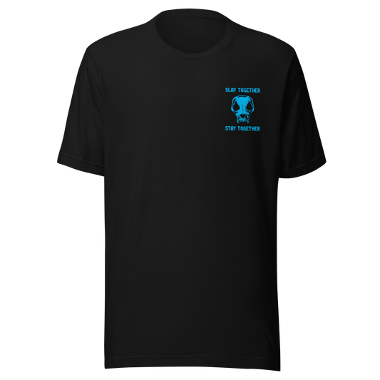 Slay Together Stay Together T-Shirt