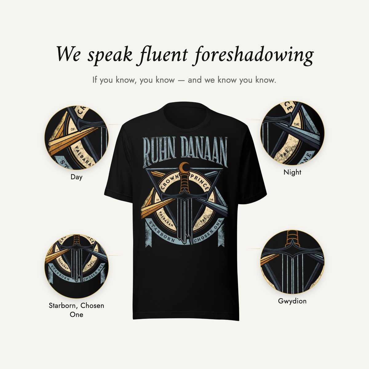 We speak fluent foreshadowing — the Ruhn Danaan t-shirt with four details magnified: day, the Starborn Chosen One banner, night, and Gwydion